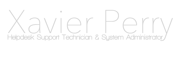 Xavier Perry Help Desk Support And System Administration